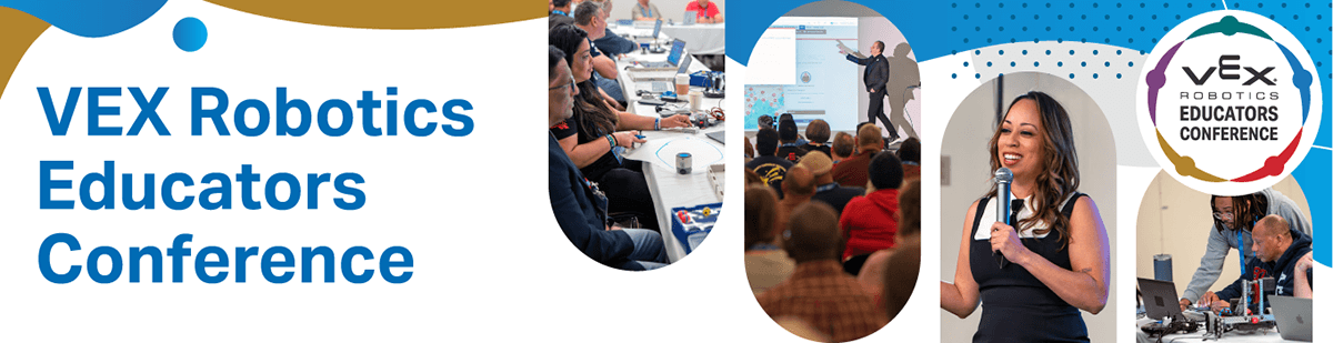 Photo collage from the 2026 VEX Robotics Educators Conference.